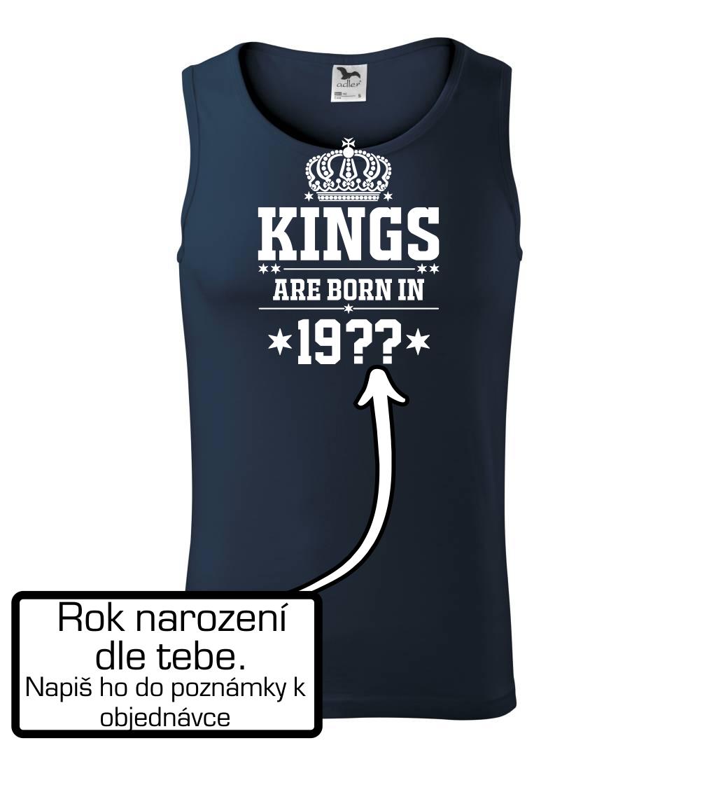 Kings are born in vlastný ročník Kings are born in vlastný ročník