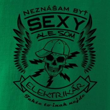 Neznášam byť sexy ale som Elektrikár