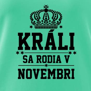 Králi sa rodia v novembri Králi sa rodia v novembri