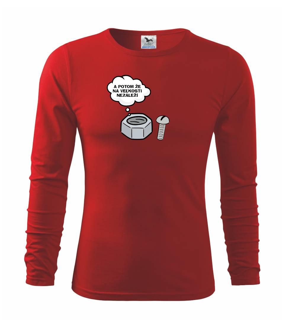 Grafické tričká - A potom že na veľkosti nezáleží - Tričko detské Long Sleeve