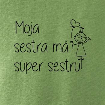 Moja sestra má super sestru Moja sestra má super sestru