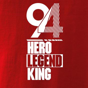 Hero, Legend, King x Queen 1994