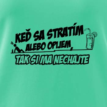 Keď sa stratím, tak si ma nechajte