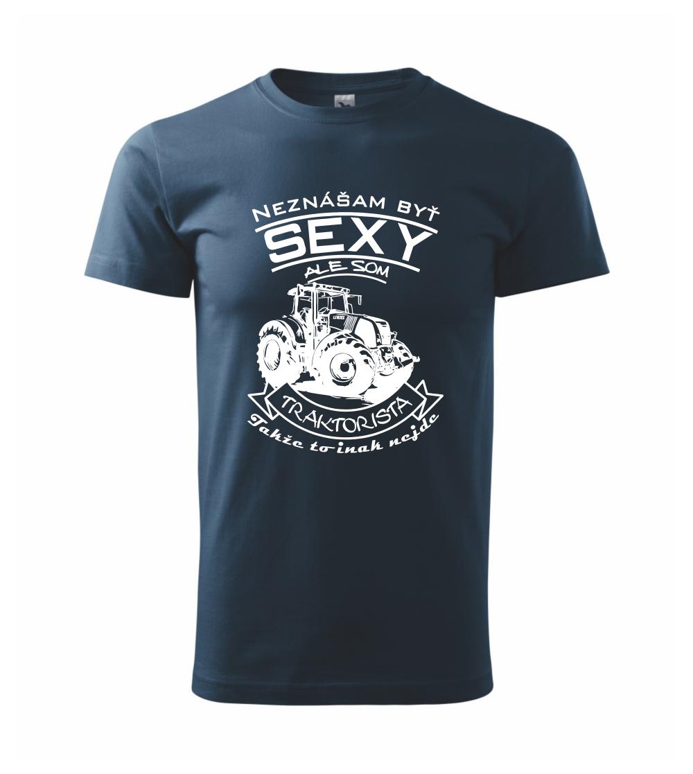 Neznášam byť sexy - Traktorista - Traktor Neznášam byť sexy - Traktorista - Traktor