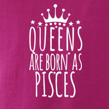 Queens are born as Pisces - Ryby Queens are born as Pisces - Ryby