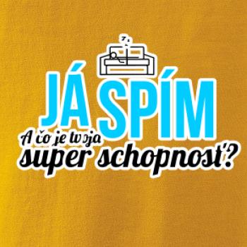 Já spím - tvoja super schopnosť - rovný Já spím - tvoja super schopnosť - rovný