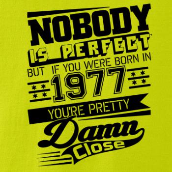 Nobody is perfect - 1977