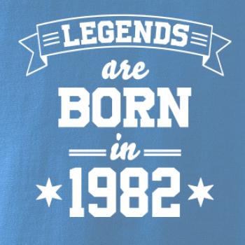 Legends are born in 1982