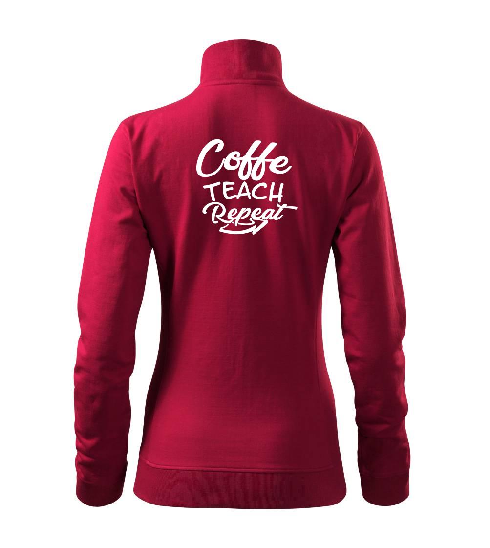 Učiteľské tričká - Coffe teach repeat - Mikina dámska Viva bez kapucne