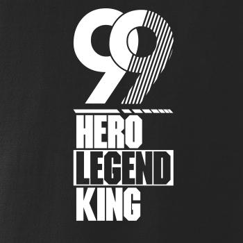 Hero, Legend, King x Queen 1999
