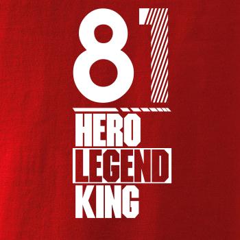 Hero, Legend, King x Queen 1981 Hero, Legend, King x Queen 1981