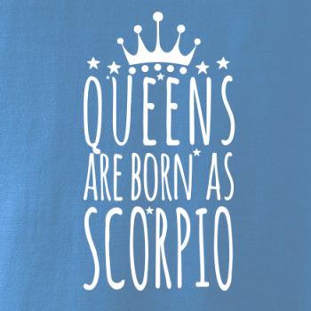 Queens are born as Scorpio - Škorpión