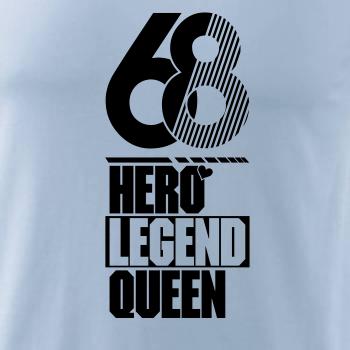Hero, Legend, King x Queen 1968