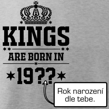 Kings are born in vlastný ročník