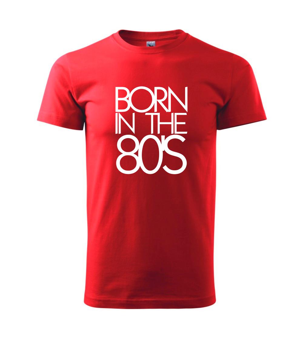 Born In The 80's Born In The 80's