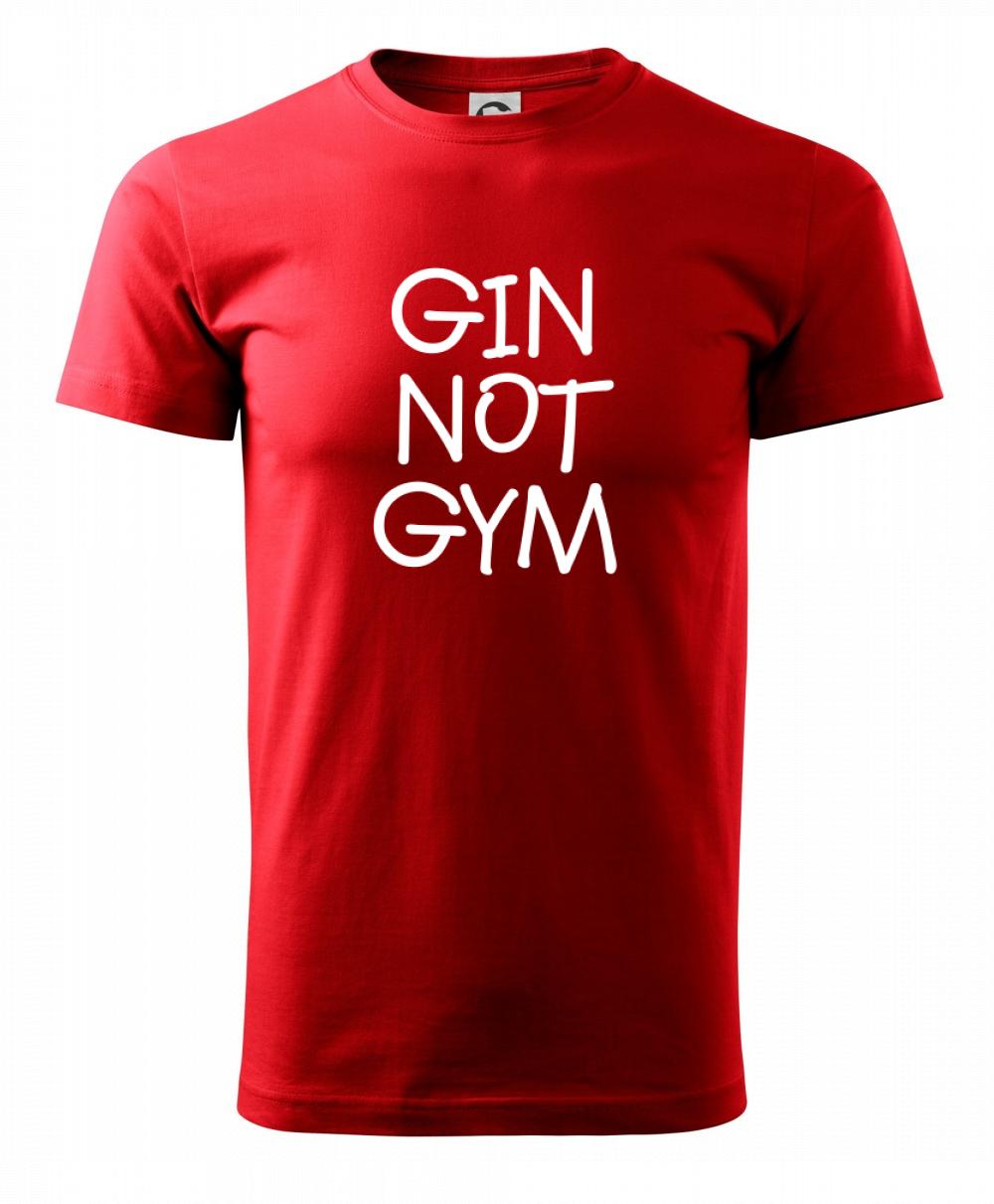 Gin not Gym Gin not Gym