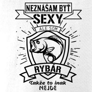 Neznášam byť sexy - rybár