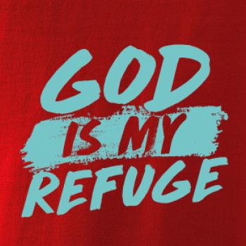 GOD IS MY REFUGE