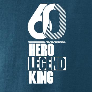 Hero, Legend, King x Queen 1960