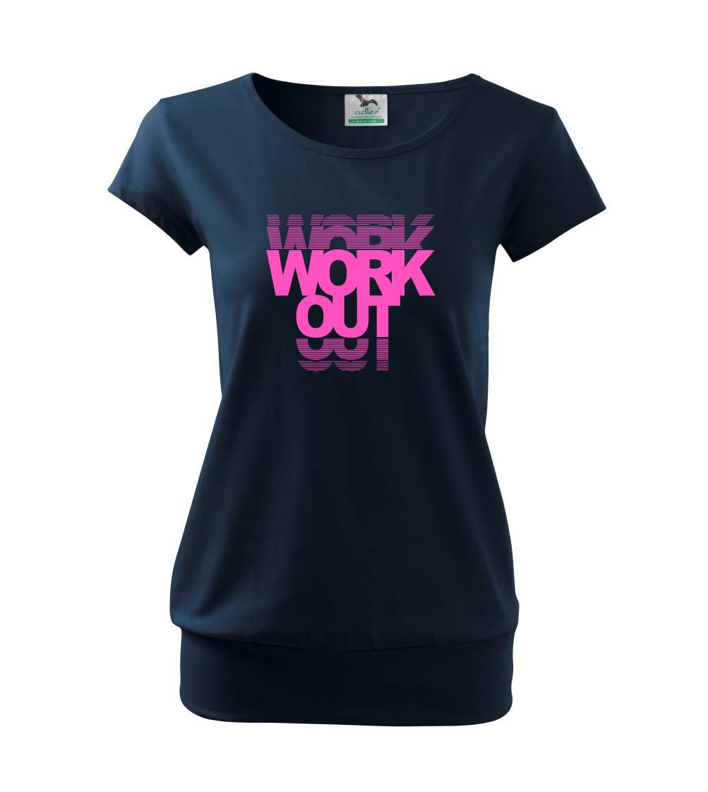 Posilňovani - Workout nápis - Voľné tričko city