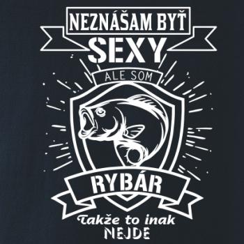 Neznášam byť sexy - rybár Neznášam byť sexy - rybár