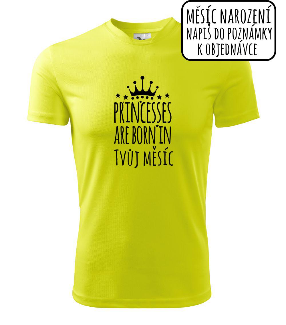 Princesses are born in (Vlastný nápis mesiac narodenia) Princesses are born in (Vlastný nápis mesiac narodenia)