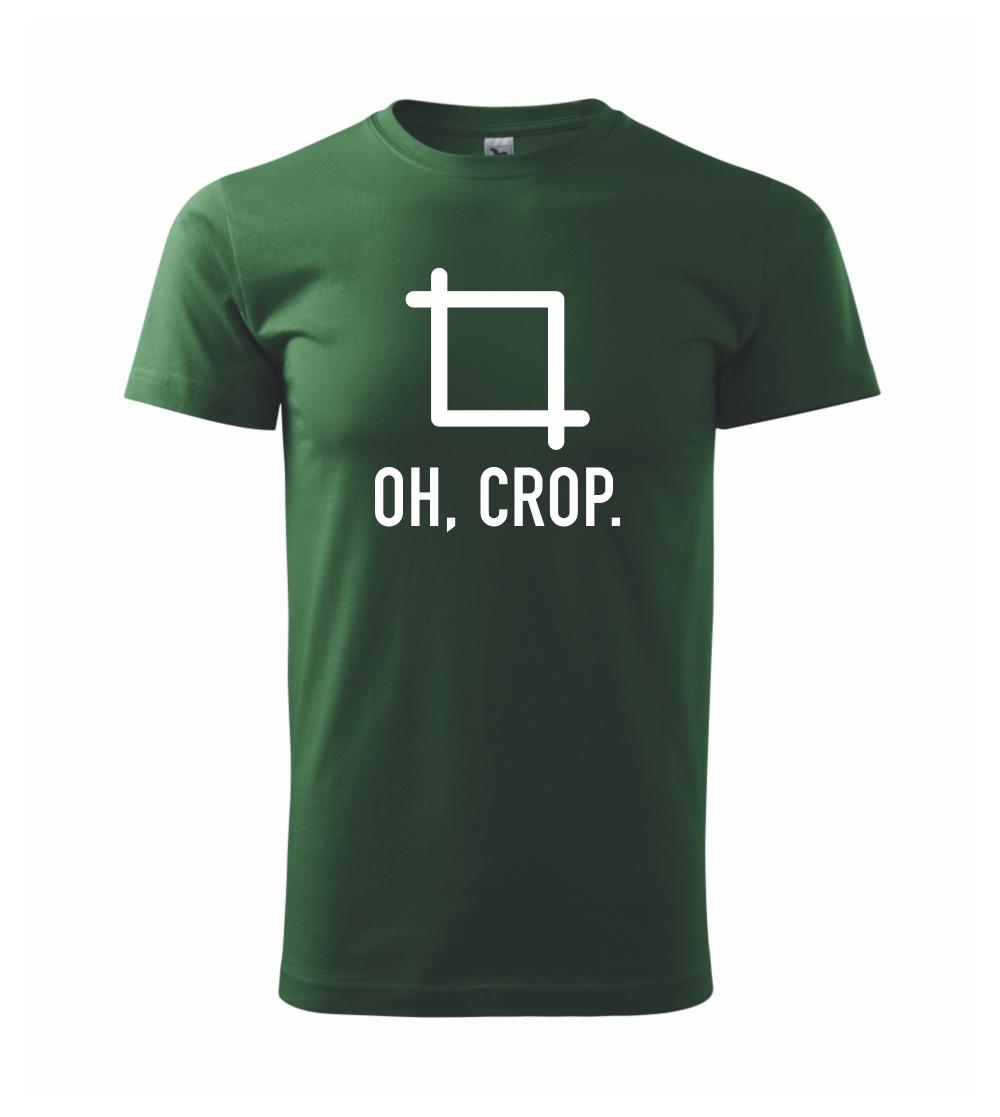 Oh, crop Oh, crop