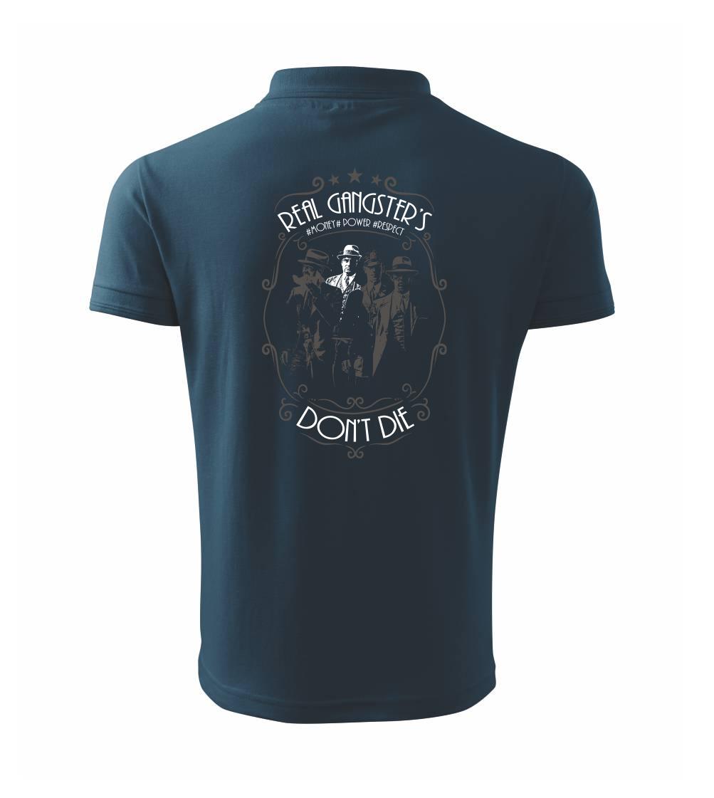 Real Gangster's Don't Die Real Gangster's Don't Die