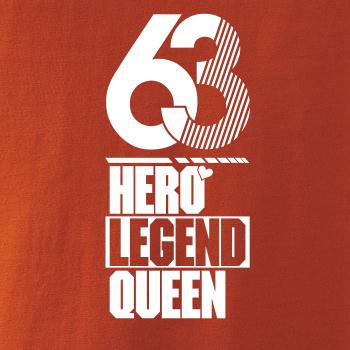Hero, Legend, King x Queen 1963