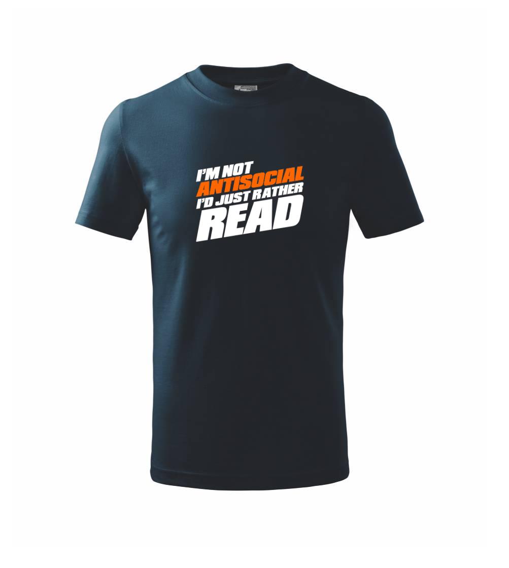 I'm not antisocial i'd just rather read I'm not antisocial i'd just rather read