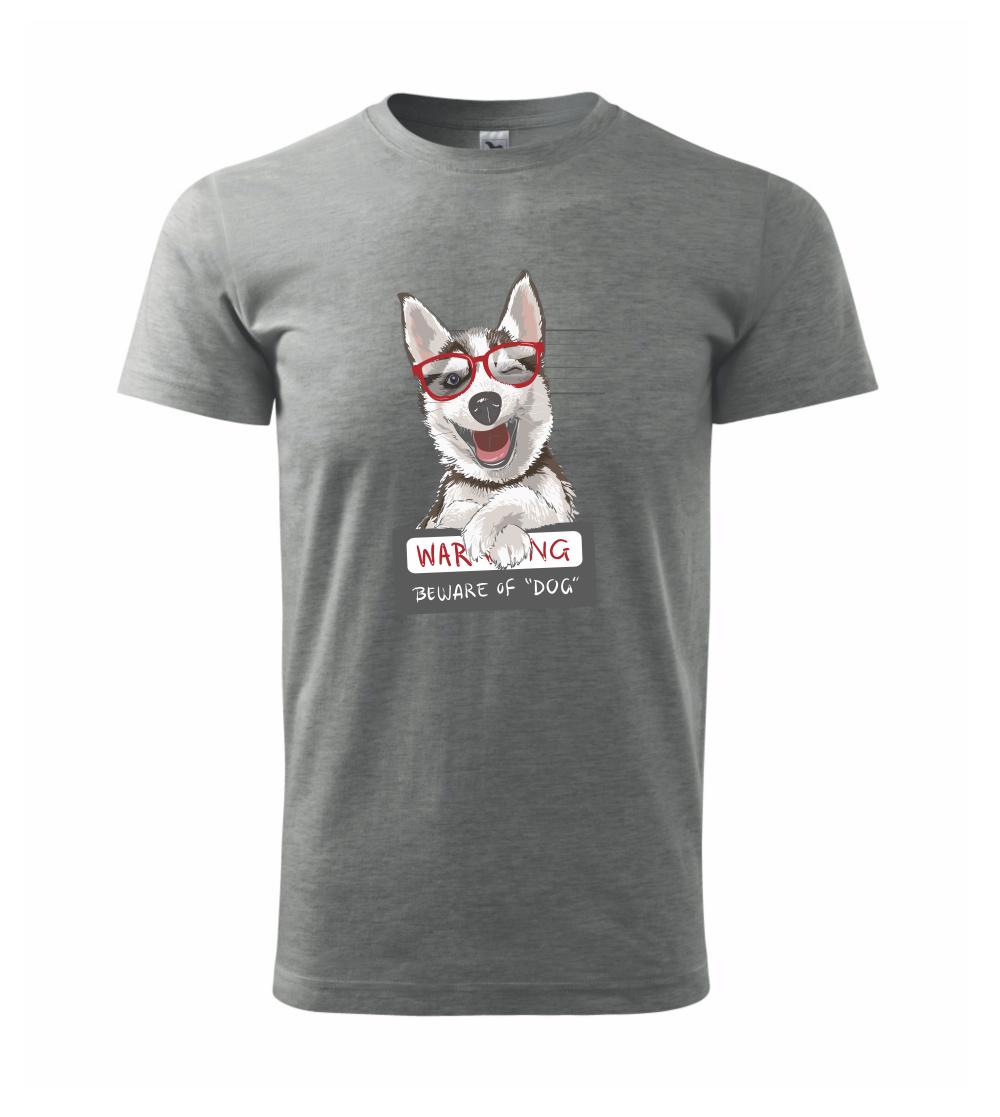 Husky - beware of dog Husky - beware of dog