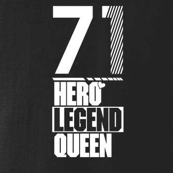 Hero, Legend, King x Queen 1971
