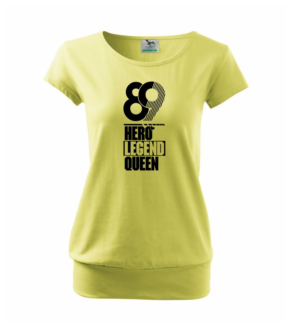 Narodeninové tričká pre hrdinov - Hero, Legend, King x Queen 1989 - Voľné tričko city