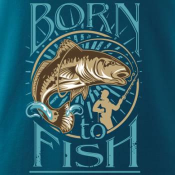 Born to fish