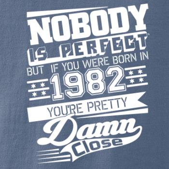 Nobody is perfect - 1982
