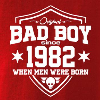 Bad boy since 1982