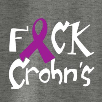 F*ck Crohns F*ck Crohns