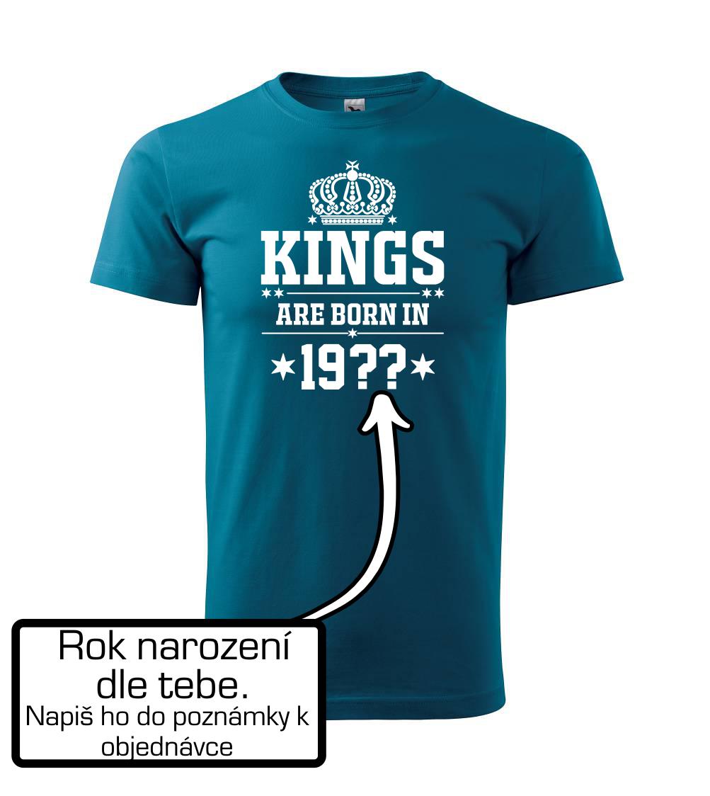 Kings are born in vlastný ročník Kings are born in vlastný ročník