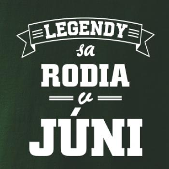 Legendy sa rodia v júni