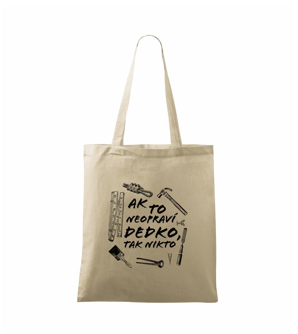 Ak to neopraví dedko tak nikto ČB