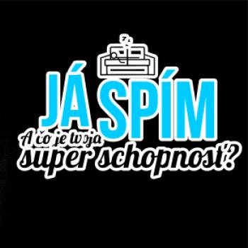 Já spím - tvoja super schopnosť - rovný