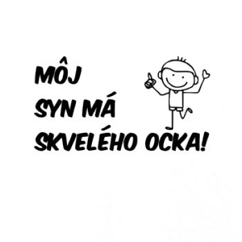 Môj syn má skvelého ocka