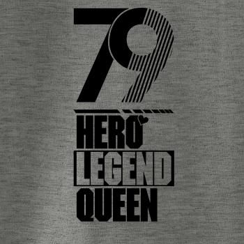 Hero, Legend, King x Queen 1979