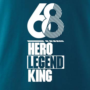 Hero, Legend, King x Queen 1968