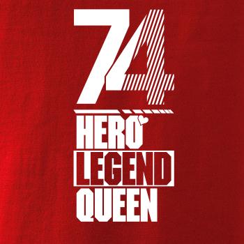 Hero, Legend, King x Queen 1974