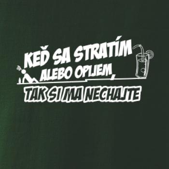 Keď sa stratím, tak si ma nechajte