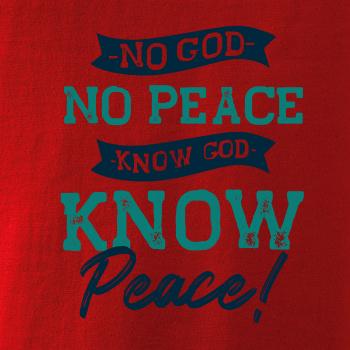 No God no peace, know God know peace