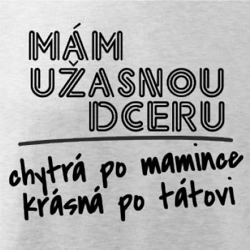 Mám úžasnú dcéru