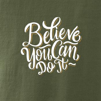 Believe You Can Do It