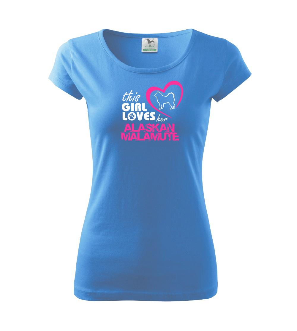 This Girl Loves her Alaskan Malamute This Girl Loves her Alaskan Malamute